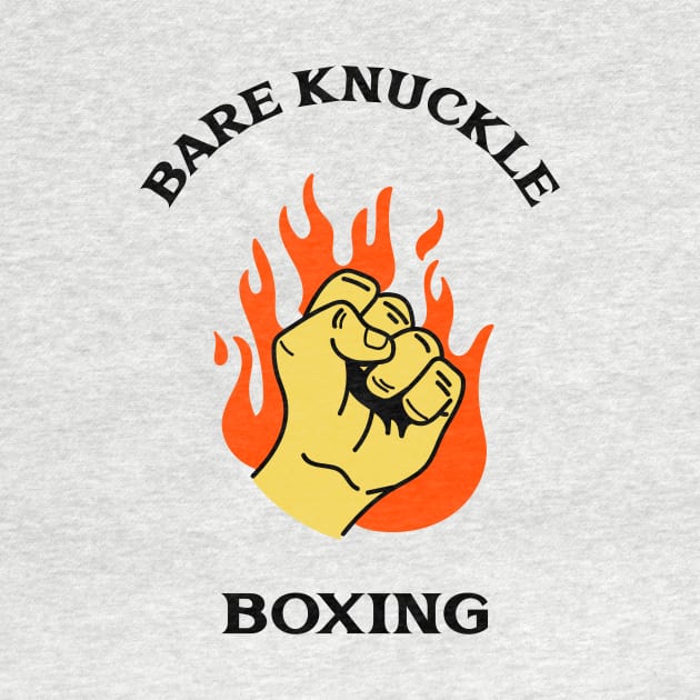Bare Knuckle Boxing by HustleHardStore